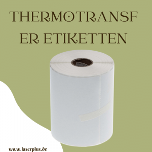 Thermotransfer Etiketten